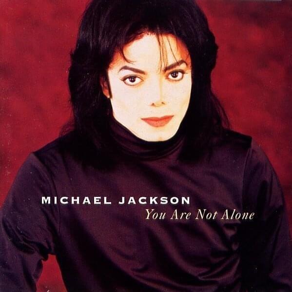 Michael Jackson You Are Not Alone cover artwork