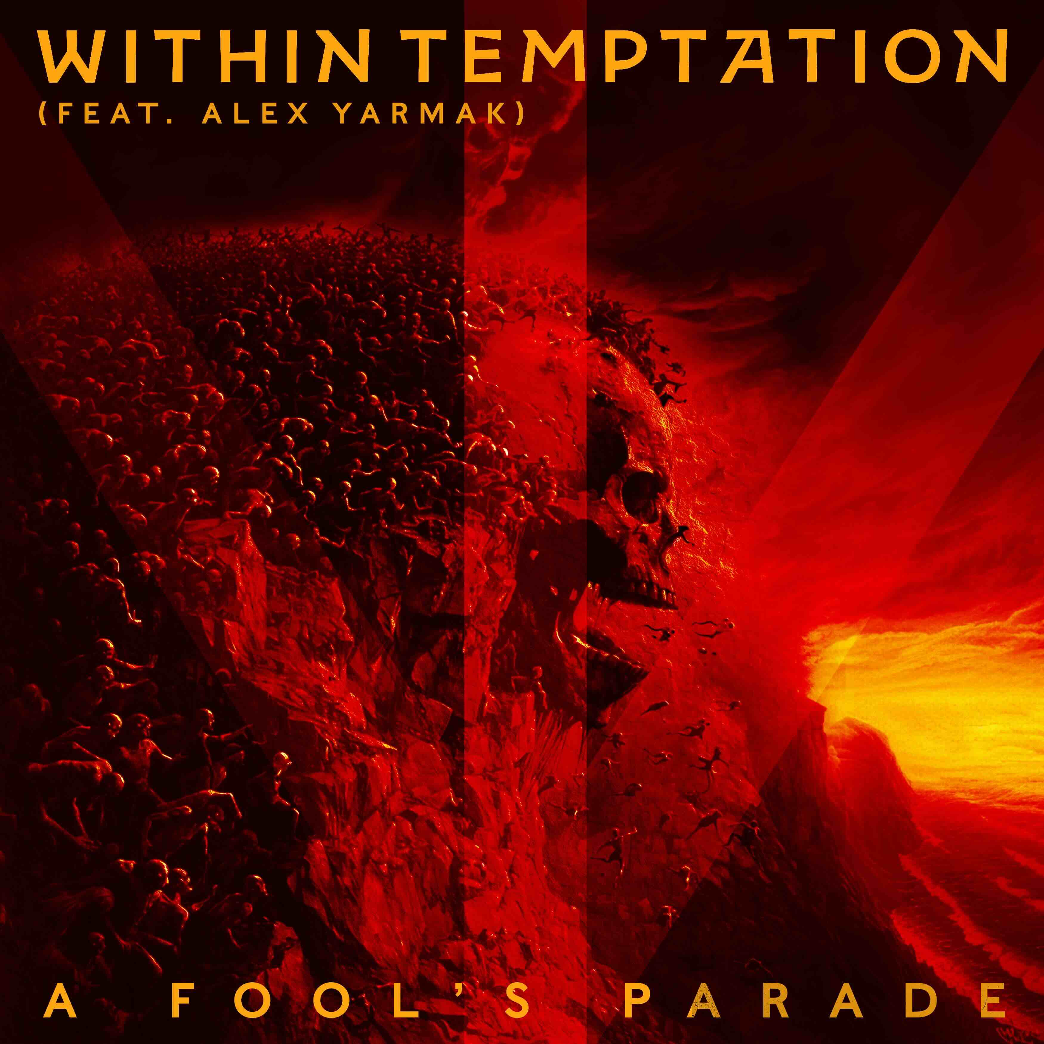 Within Temptation featuring Alex Yarmak — A Fool&#039;s Parade cover artwork