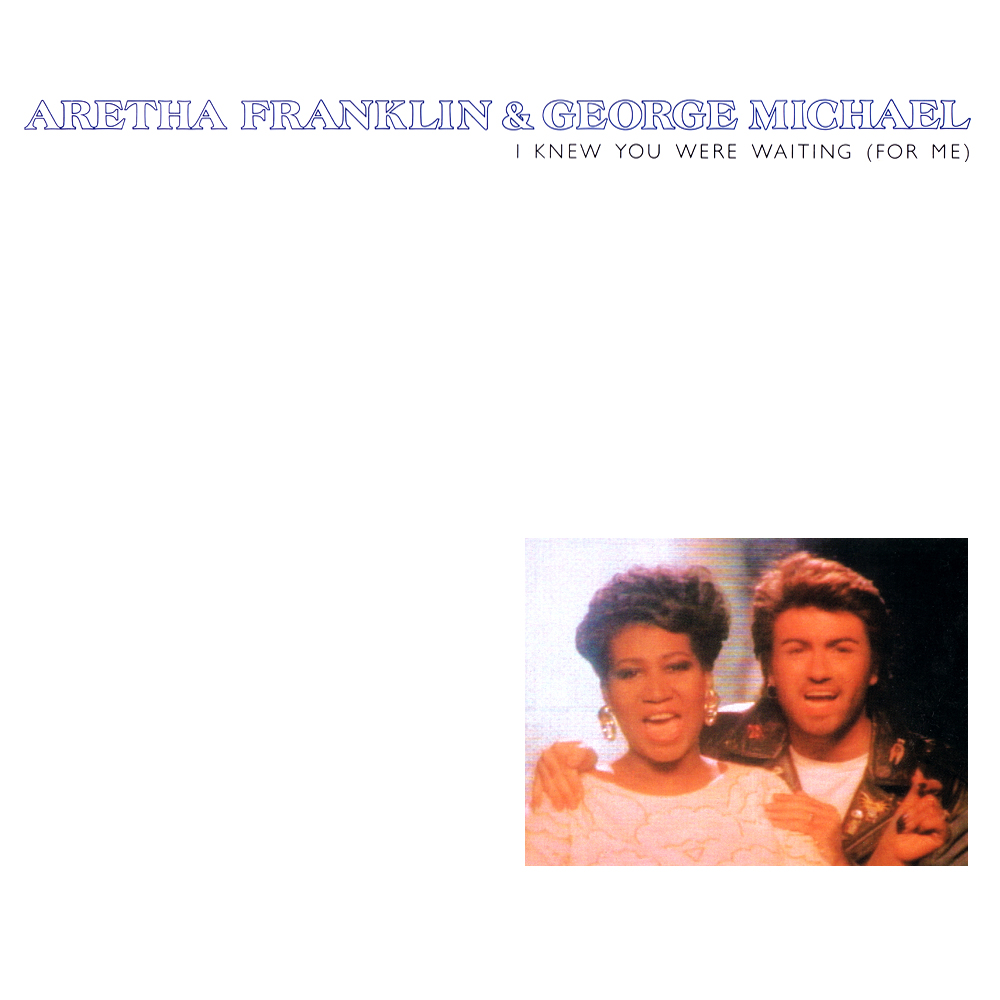 Aretha Franklin & George Michael — I Knew You Were Waiting (For Me) cover artwork