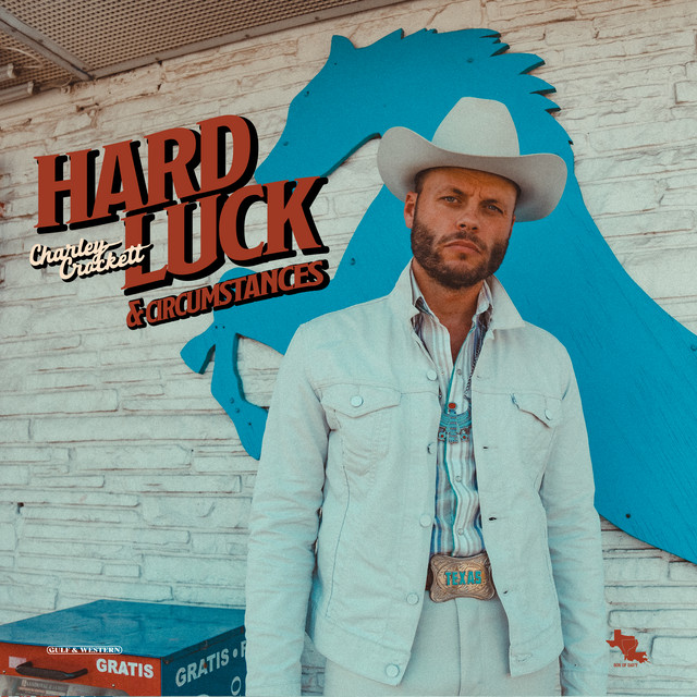 Charley Crockett — Hard Luck &amp; Circumstances cover artwork