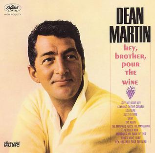 Dean Martin Hey, Brother, Pour the Wine cover artwork