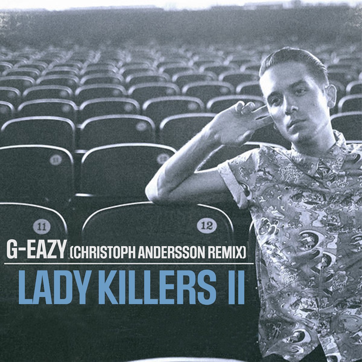 G-Eazy — Lady Killers II (Christoph Andersson Remix) cover artwork