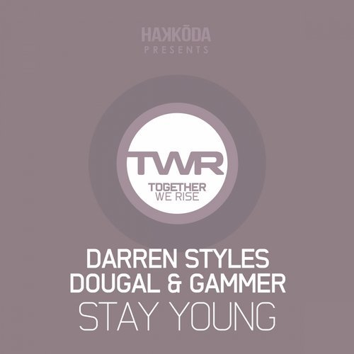 Darren Styles, Dougal, & Gammer — Stay Young cover artwork