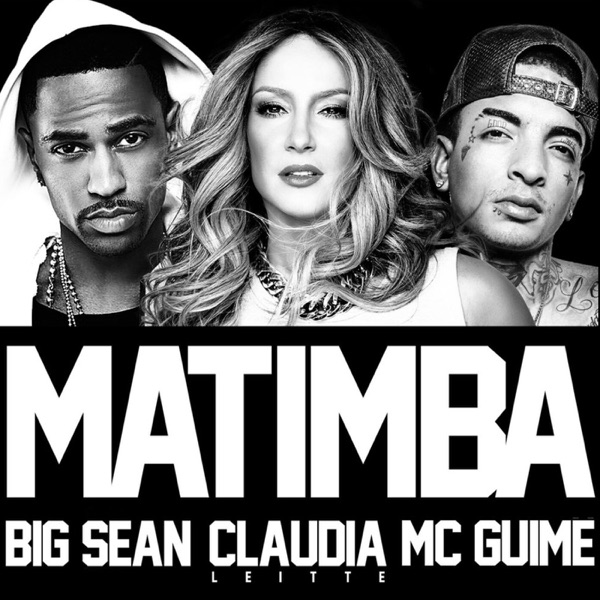 Claudia Leitte ft. featuring Big Sean & MC Guimê Matimba (Remix) cover artwork