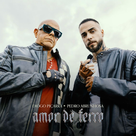 Diogo Piçarra & Pedro Abrunhosa Amor de Ferro cover artwork