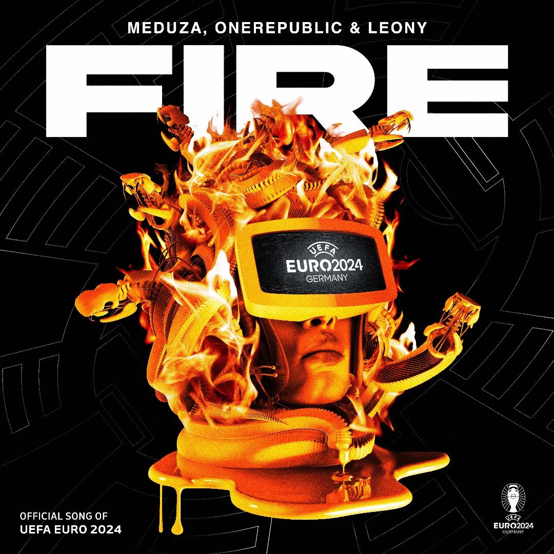MEDUZA, OneRepublic, & Leony — Fire [Official UEFA EURO 2024 Song] cover artwork