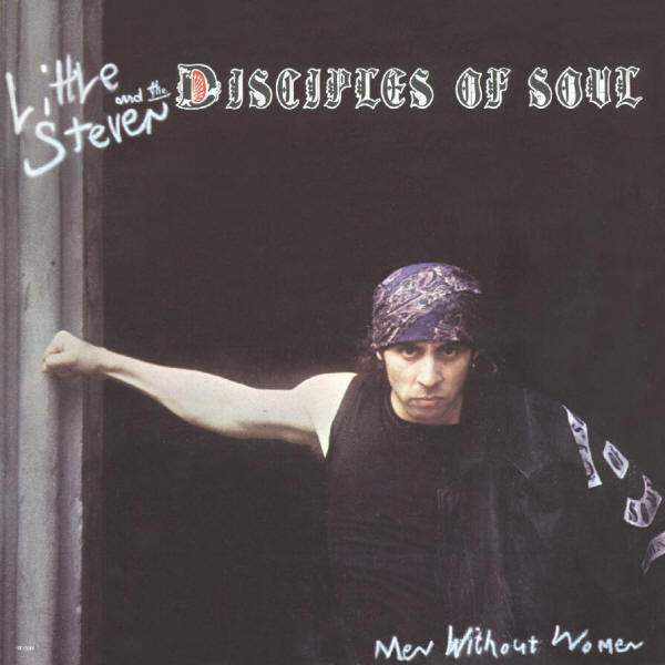 Little Steven and the Disciples of Soul Men Without Women cover artwork