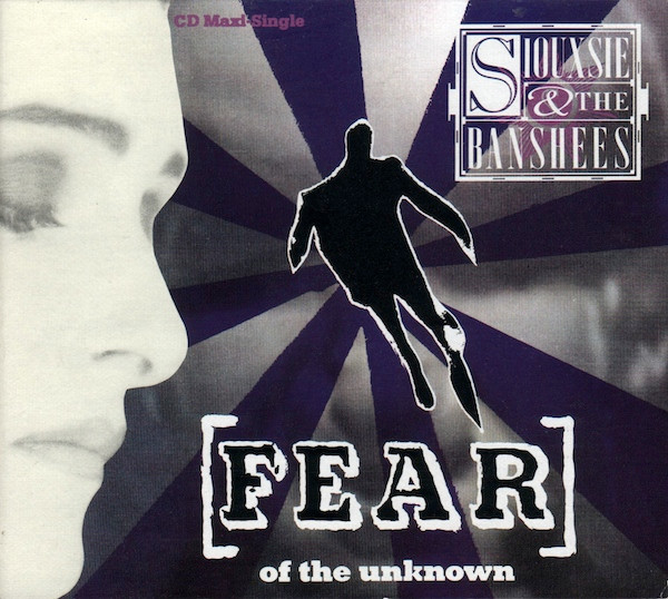 Siouxsie &amp; The Banshees — Fear (Of the Unknown) cover artwork