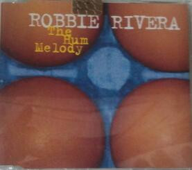 Robbie Rivera The Hum Melody cover artwork