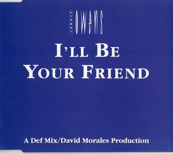 Robert Owens — I&#039;ll Be Your Friend cover artwork