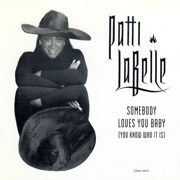 Patti LaBelle — Somebody Loves You Baby (You Know Who It Is) cover artwork