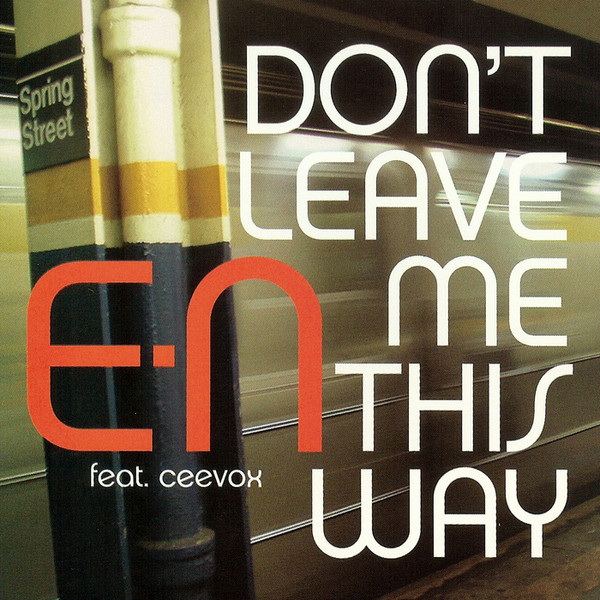 E-N featuring Ceevox — Don&#039;t Leave Me This Way (Friburn &amp; Urik Tribal Mix) cover artwork
