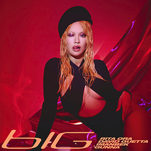 Rita Ora, David Guetta, & Imanbek ft. featuring Gunna Big cover artwork