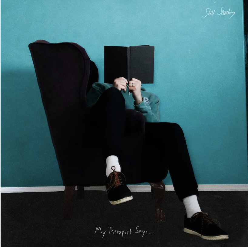 Still Searching — My Therapist Says cover artwork