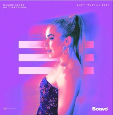 Maggie Szabo & No ExpressioN — Can&#039;t Trust My Body cover artwork