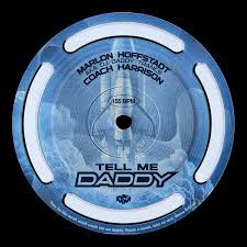 Marlon Hoffstadt & DJ Daddy Trance — Tell Me Daddy cover artwork