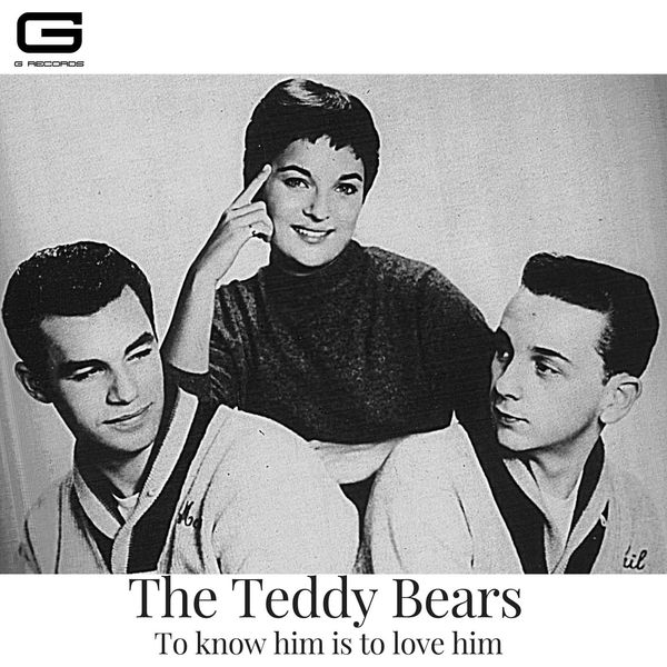 The Teddy Bears — To Know Him Is To Love Him cover artwork