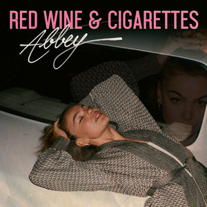 Abbey — Red Wine &amp; Cigarettes cover artwork