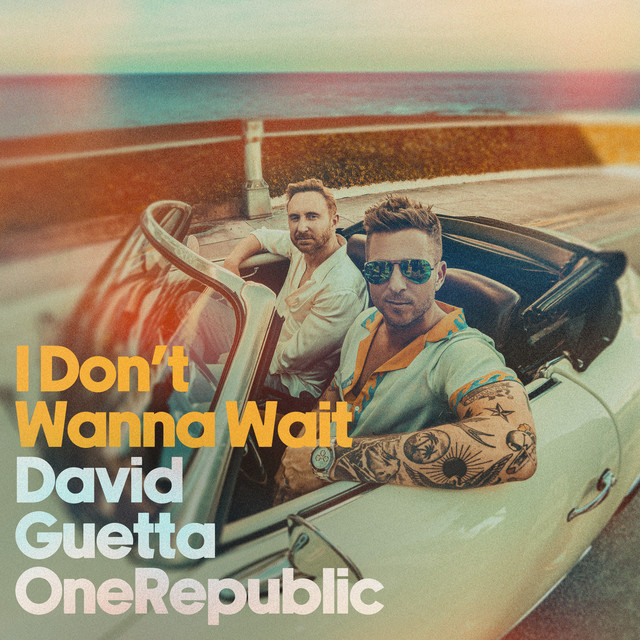 David Guetta, OneRepublic – I Don't Wanna Wait song cover artwork
