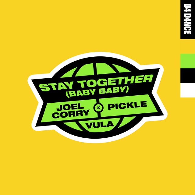 Joel Corry & Pickle featuring Vula — Stay Together (Baby Baby) cover artwork
