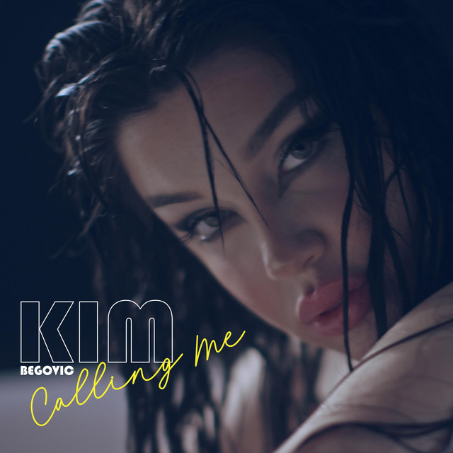 Kim Begovic — Calling Me cover artwork