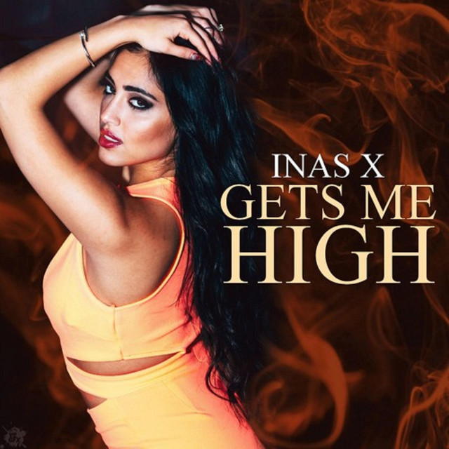 Inas X Gets Me High cover artwork