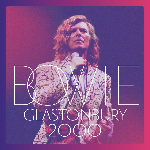David Bowie Glastonbury 2000 (Live) cover artwork