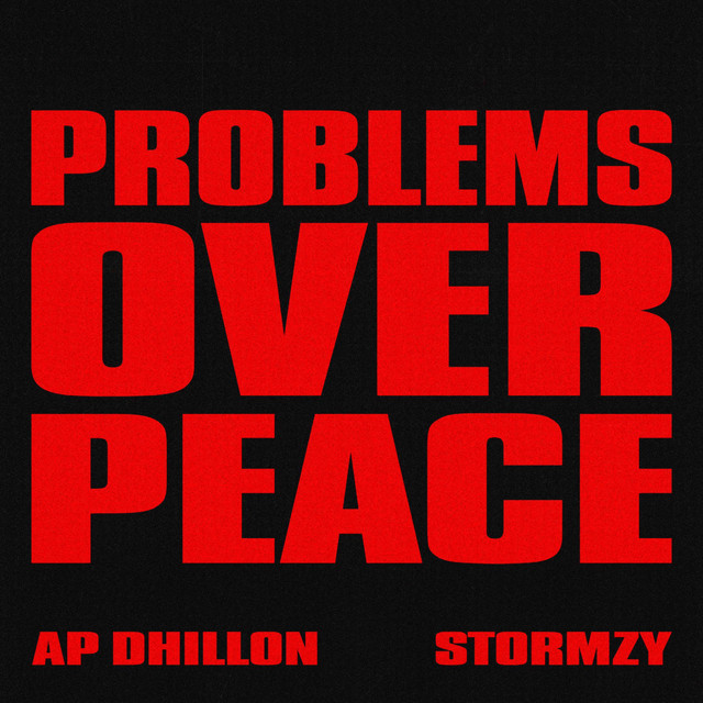 AP Dhillon & Stormzy Problems Over Peace cover artwork