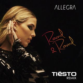 Allegra & Tiësto Round &amp; Round (Remix) cover artwork