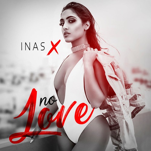 Inas X — No Love cover artwork