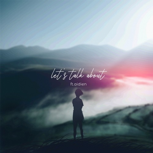 TWK featuring Aidien — Let&#039;s Talk About cover artwork