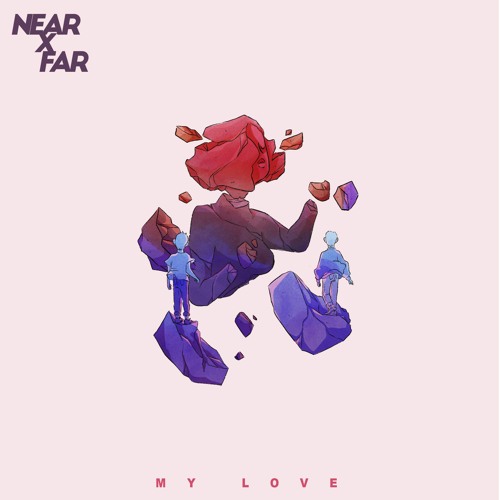 Near X Far My Love cover artwork