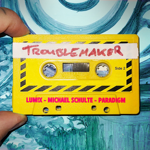 LUM!X, Michael Schulte, & Paradigm — Troublemaker cover artwork