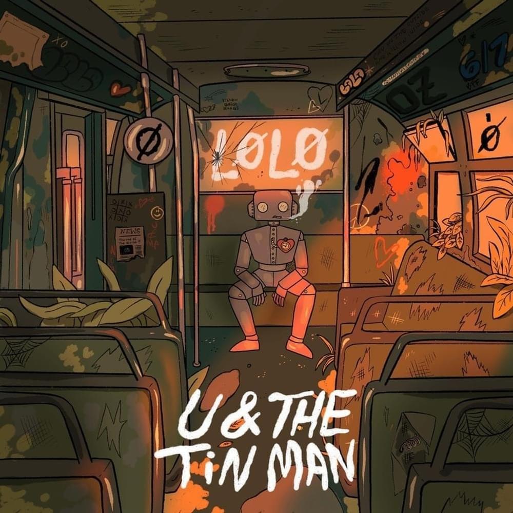 LØLØ — u &amp; the tin man cover artwork