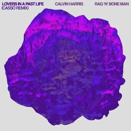 Calvin Harris & Rag&#039;n&#039;Bone Man — Lovers In A Past Life (Cassö Remix) cover artwork