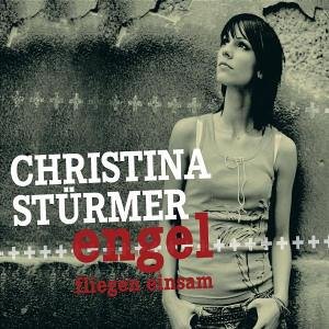 Christina Stürmer — Engel fliegen einsam cover artwork
