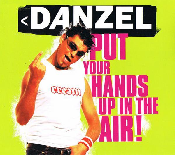 Danzel — Put Your Hands Up In The Air! cover artwork