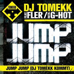 DJ Tomekk featuring Fler & G-Hot — Jump Jump (DJ Tomekk kommt) cover artwork