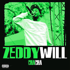 Zeddy Will — Cha Cha cover artwork