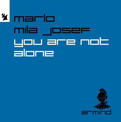 MaRLo featuring Mila Josef — You Are Not Alone cover artwork