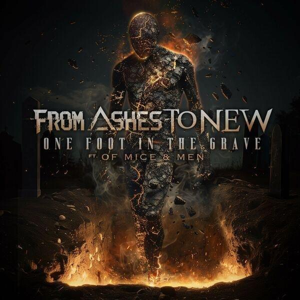 From Ashes to New ft. featuring Aaron Pauley One Foot In The Grave cover artwork