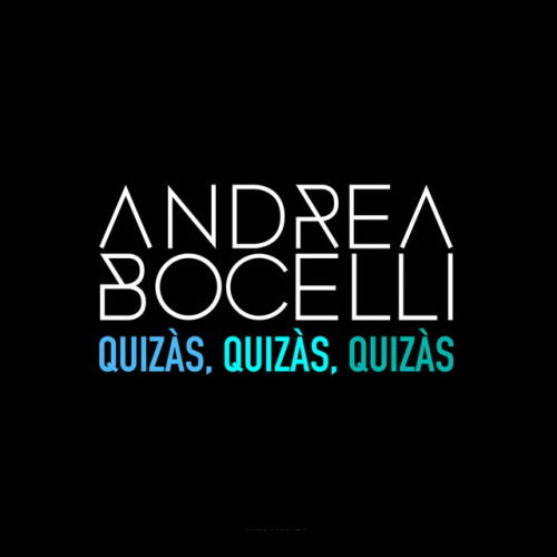 Andrea Bocelli & Jennifer Lopez — Quizás, Quizás, Quizás cover artwork
