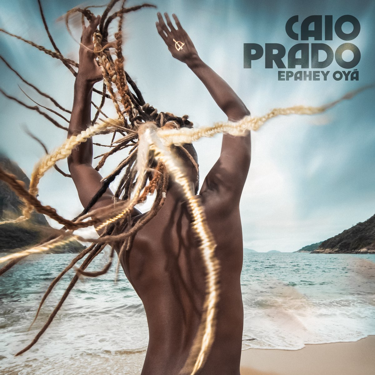 Caio Prado — Epahey Oyá cover artwork