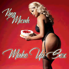 King Micah — Make up Sex cover artwork