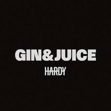 HARDY — Gin And Juice cover artwork