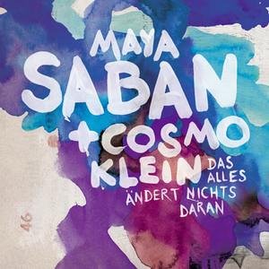Maya Saban & Cosmo Klein Das alles ändert nichts daran cover artwork