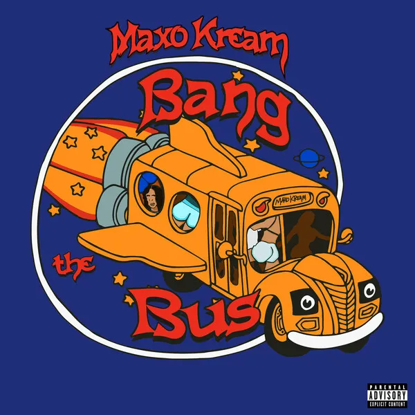 Maxo Kream — Bang the Bus cover artwork