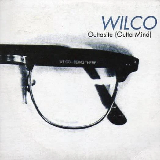 Wilco Outtasite (Outta Mind) cover artwork