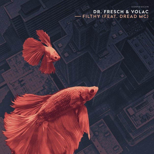 Dr. Fresch & Volac ft. featuring Dread MC Filthy cover artwork