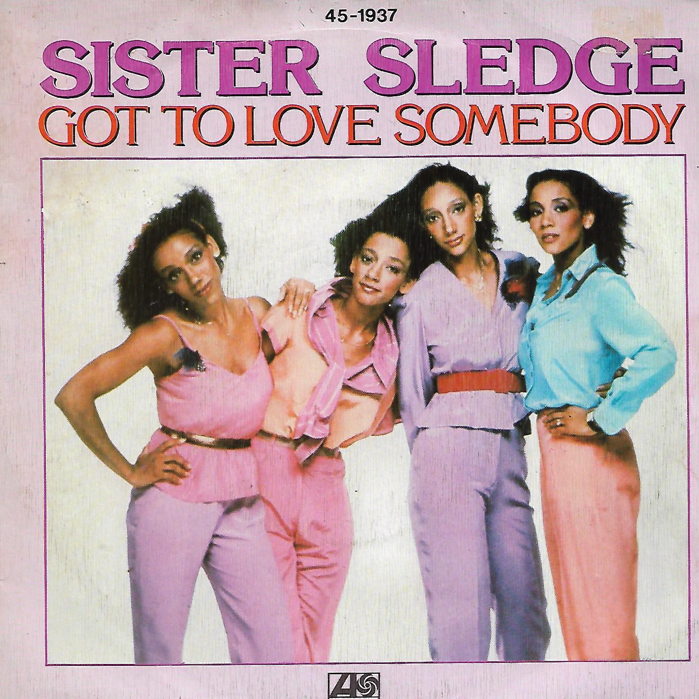 Sister Sledge — Got to Love Somebody cover artwork